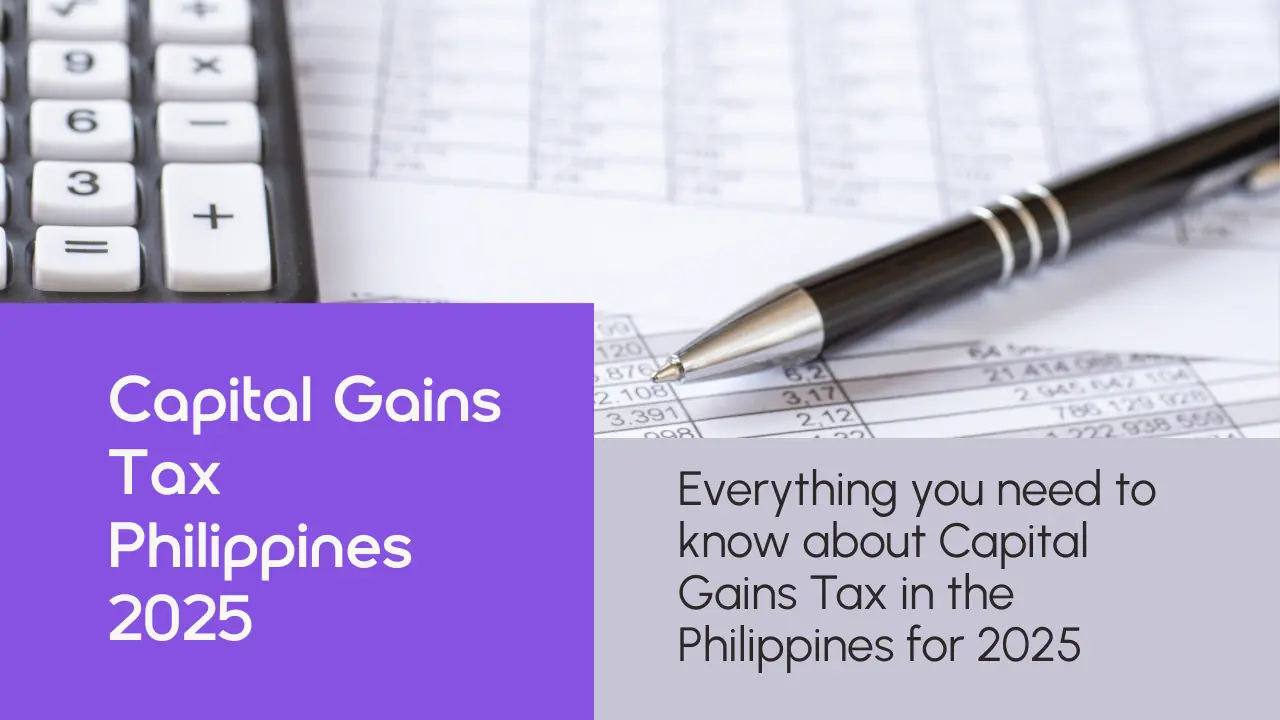 *Complete guide to Capital Gains Tax in the Philippines for 2025*